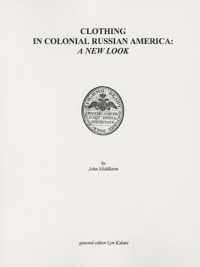 Clothing in Colonial Russian America - A New Look