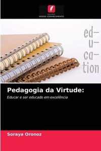 Pedagogia da Virtude