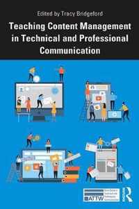 Teaching Content Management in Technical and Professional Communication