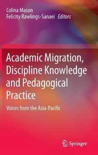 Academic Migration, Discipline Knowledge and Pedagogical Practice