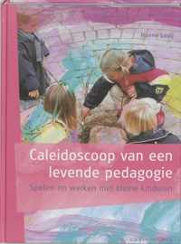 Caleidoscoop Van Een Levende Pedagogie