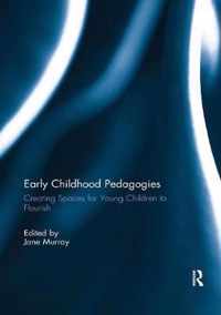 Early Childhood Pedagogies