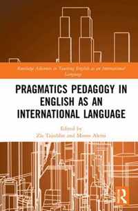 Pragmatics Pedagogy in English as an International Language