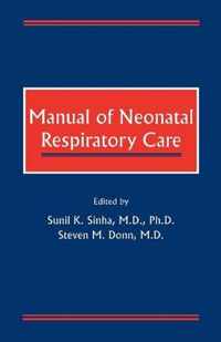 Manual of Neonatal Respiratory Care