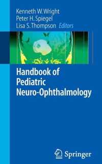 Handbook of Pediatric Neuro-Ophthalmology