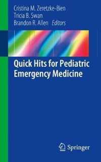 Quick Hits for Pediatric Emergency Medicine