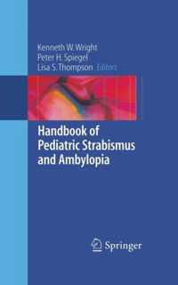 Handbook of Pediatric Strabismus and Amblyopia