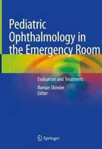 Pediatric Ophthalmology in the Emergency Room