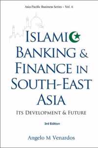 Islamic Banking And Finance In South-east Asia