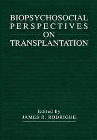 Biopsychosocial Perspectives on Transplantation