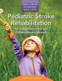 Pediatric Stroke Rehabilitation