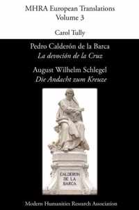 Pedro Calderon De La Barca, 'La Devocion De La Cruz'/ August Wilhelm Schlegel, 'Die Andacht Zum Kreuze'