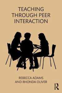 Teaching through Peer Interaction