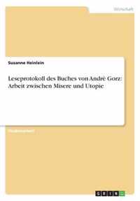 Leseprotokoll des Buches von Andre Gorz