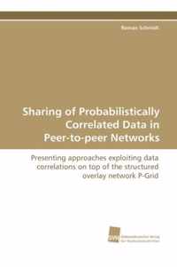 Sharing of Probabilistically Correlated Data in Peer-To-Peer Networks