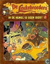 De leukebroeders - In de hemel is geen bier!