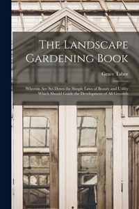 The Landscape Gardening Book [microform]