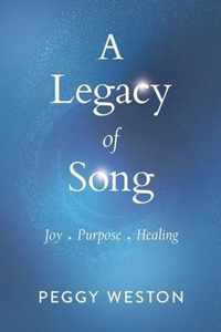 A Legacy of Song