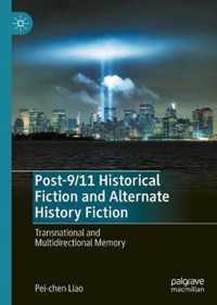 Post-9/11 Historical Fiction and Alternate History Fiction