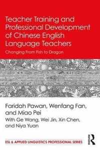 Teacher Training and Professional Development of Chinese English Language Teachers