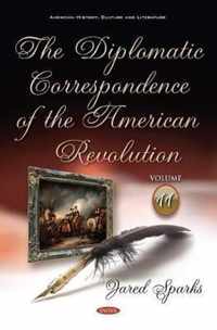 The Diplomatic Correspondence of the American Revolution