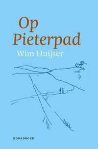 Op Pieterpad - Wim Huijser - Paperback (9789464710236)