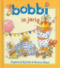 Bobbi is jarig