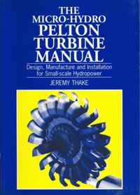 Micro-hydro Pelton Turbine Manual