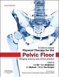 Evidence-Based Physical Therapy for the Pelvic Floor