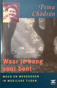 Waar Je Bang Voor Bent