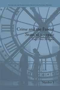 Crime and the Fascist State, 1850-1940