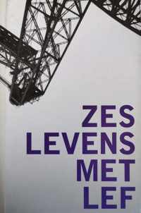 Zes Levens Met Lef