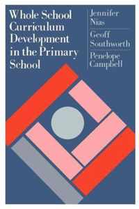 Whole School Curriculum Development in the Primary School