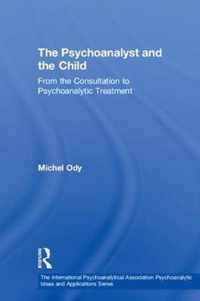 The Psychoanalyst and the Child