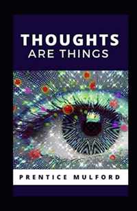 Thoughts are Things Annotated