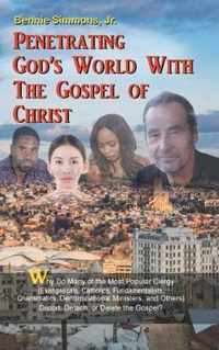 Penetrating God's World with the Gospel of Christ