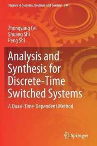 Analysis and Synthesis for Discrete Time Switched Systems