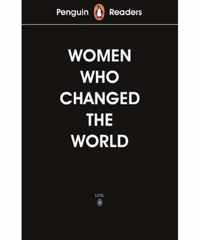 Penguin Readers Level 4 Women Who Changed the World ELT Graded Reader