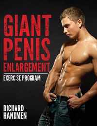 Giant Penis Enlargement Exercise Program