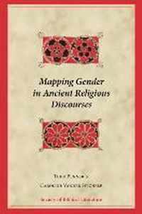 Mapping Gender in Ancient Religious Discourses