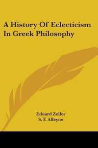 A History of Eclecticism in Greek Philosophy