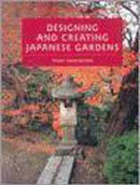 Designing And Creating Japanese Gardens