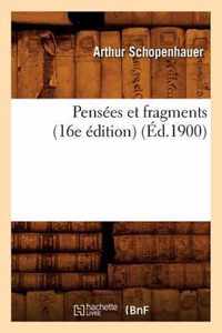 Pensees Et Fragments (16e Edition) (Ed.1900)