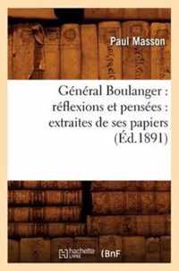 General Boulanger: Reflexions Et Pensees