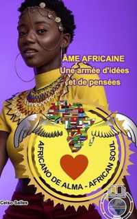 AME AFRICAINE - Une armee d'idees et de pensees - Celso Salles