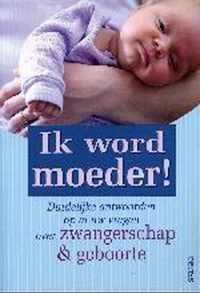 Ik Word Moeder!