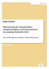 Bilanzierung des immateriellen Anlagevermoegens nach International Accounting Standards (IAS)