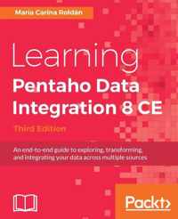 Learning Pentaho Data Integration 8 CE - Third Edition