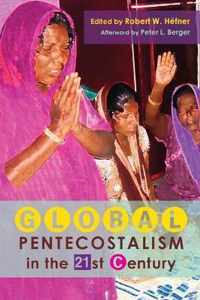 Global Pentecostalism in the 21st Century