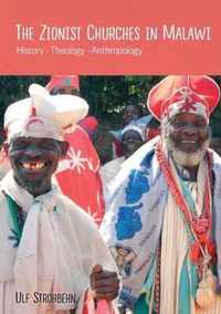 The Zionist Churches in Malawi. History - Theology - Anthropology